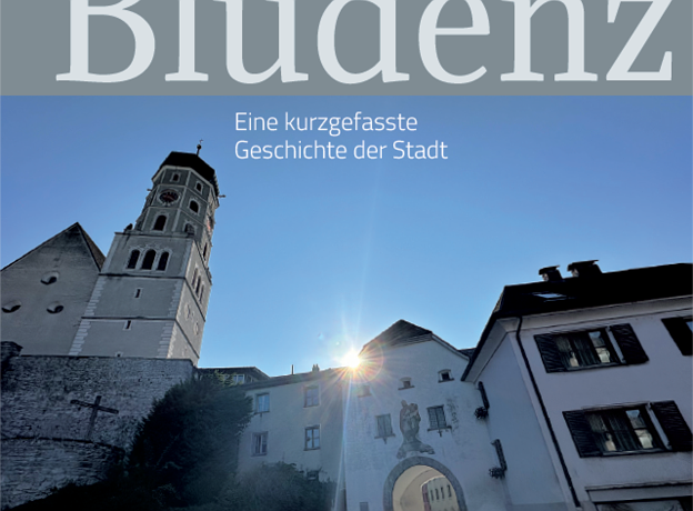 Bludenz: Eine kurz gefasste Geschichte der Stadt